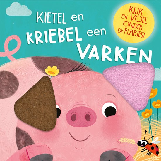 De Lantaarn Voorleesboek met flapjes Kietel en Kriebel | Varken